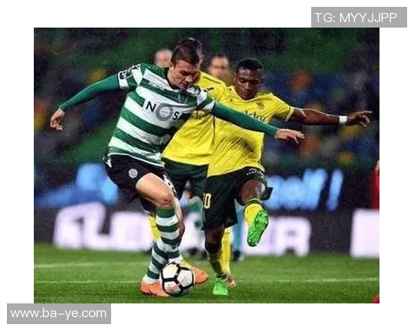 葡超焦点战吉维森特迎战布拉加精彩赛事前瞻与分析